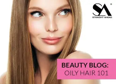 Oily Hair 101